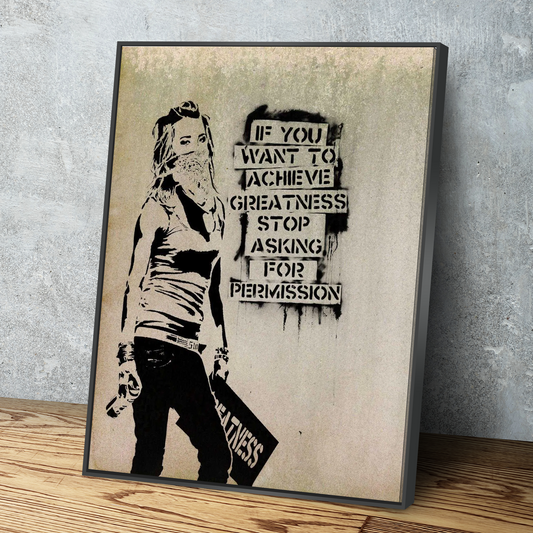 Banksy Prints | Banksy Canvas Art | Banksy Prints for Sale | Graffiti Canvas Art | If You Want to Achieve Greatness Reproduction