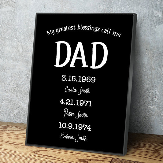 My Greatest Blessings Call Me Dad Personalized Multi-Name Custom Canvas Wall Art Various Sizes Ready to Hang Personalized Father's Day Gift