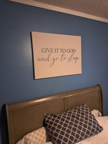 Christian Wall Art for Bedroom - Give It to God and Go to Sleep Canvas Wall Art