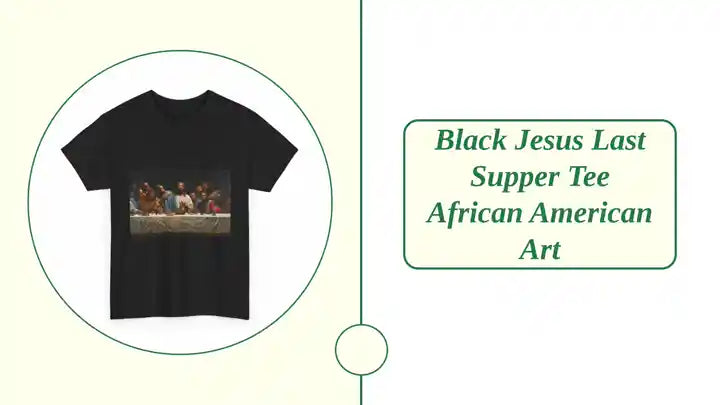 Black Jesus Last Supper Tee African American Art by@Outfy